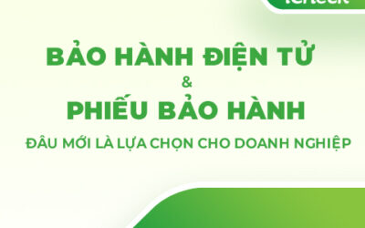 Tem bảo hành điện tử – phiếu bảo hành: Doanh nghiệp của bạn nên dùng giải pháp nào?