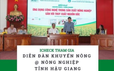 Góp mặt tại Diễn đàn Khuyến Nông @ Nông nghiệp, iCheck chia sẻ chi tiết về ứng dụng truy xuất nguồn gốc theo tiêu chuẩn quốc gia