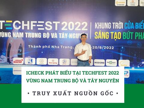 iCheck tự hào được mời phát biểu tại Techfest 2022 khu vực Nam Trung Bộ và Tây Nguyên